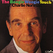 CHARLIE NORMAN / The Boogie Woogie Touch